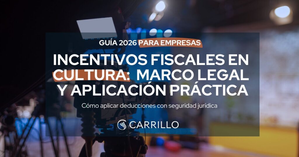 Portada de la guía 2026 sobre incentivos fiscales en cultura para empresas – Carrillo