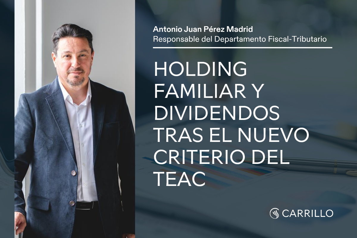 Antonio Juan Pérez Madrid, responsable del Departamento Fiscal-Tributario de Carrillo, en portada de artículo sobre holding familiar y dividendos